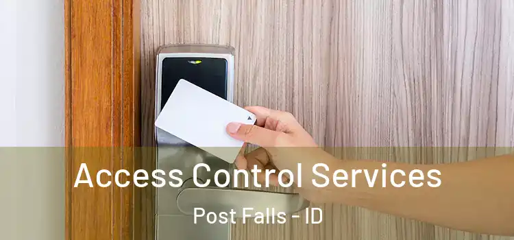 Access Control Services Post Falls - ID