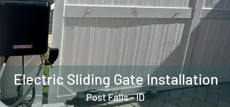  Electric Sliding Gate Installation Post Falls - ID