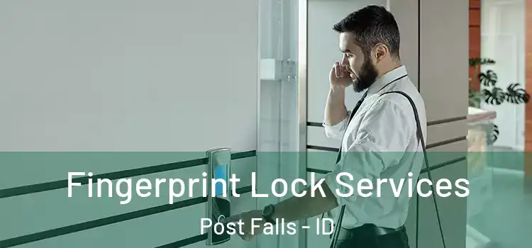  Fingerprint Lock Services Post Falls - ID
