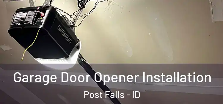  Garage Door Opener Installation Post Falls - ID