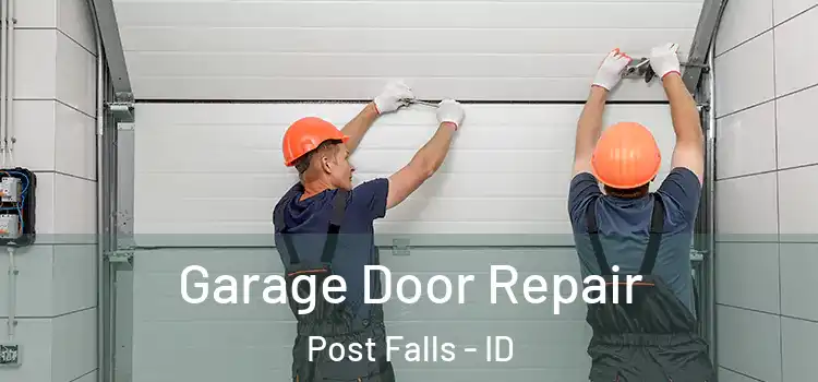  Garage Door Repair Post Falls - ID