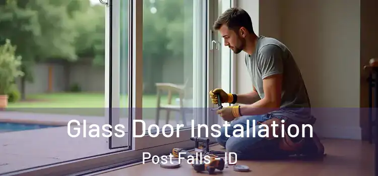  Glass Door Installation Post Falls - ID